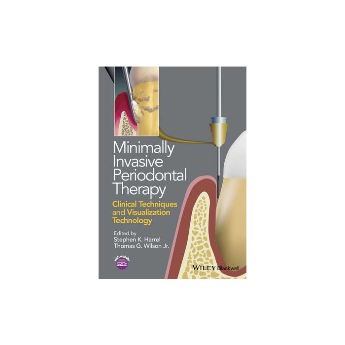 Minimally Invasive Periodontal Therapy: Clinical Techniques and Visualization Technology Harrel Stephen K.; Wilson Thomas G. Wiley - Blackwell 9781118607626 Minimally Invasive Periodontal Therapy: Clinical Techniques and Visualization Technology Harrel Stephen K.; Wilson Thomas G. Wiley - Blackwell 9781118607626