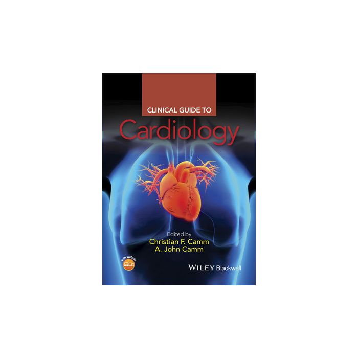 Clinical Guide to Cardiology Camm Christian F.; Camm A. John Wiley - Blackwell 9781118755334 Clinical Guide to Cardiology Camm Christian F.; Camm A. John Wiley - Blackwell 9781118755334