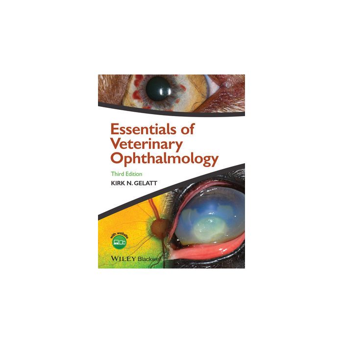 Essentials of Veterinary Ophthalmology, 3ed.  Gelatt Kirk N.  Wiley - Blackwell  9781118771921