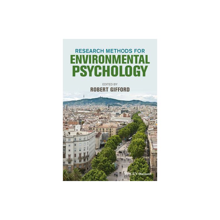 Research Methods for Environmental Psychology  Gifford Robert  Wiley - Blackwell  9781118795385