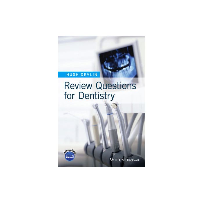 Review Questions for Dentistry  Devlin Hugh  Wiley - Blackwell  9781118815045