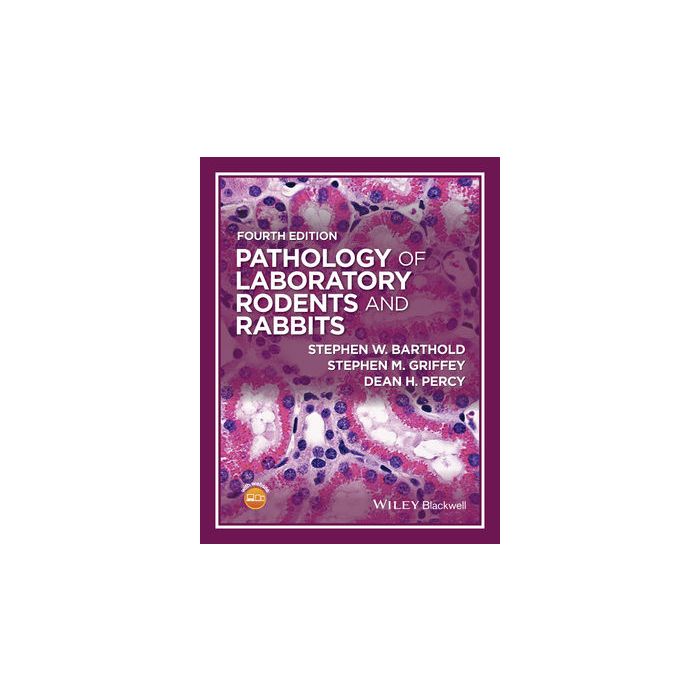 Pathology of Laboratory Rodents and Rabbits, 4ed.  Barthold Stephen W.; Griffey Stephen M.; Percy Dean H.  Wiley - Blackwell  9781118824245