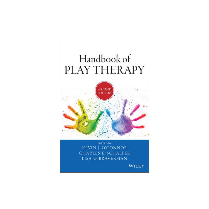 Handbook of Play Therapy, 2ed.  O'Connor Kevin J.; Schaefer Charles E.; Braverman Lisa D.  Wiley - Blackwell  9781118859834