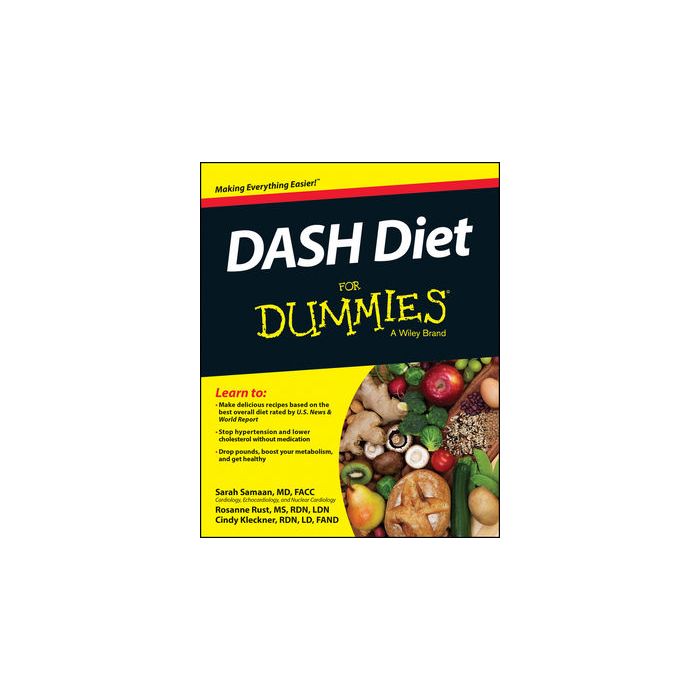 DASH Diet For Dummies  Samaan Sarah; Rust Rosanne; Kleckner Cynthia  Wiley - Blackwell  9781118880845
