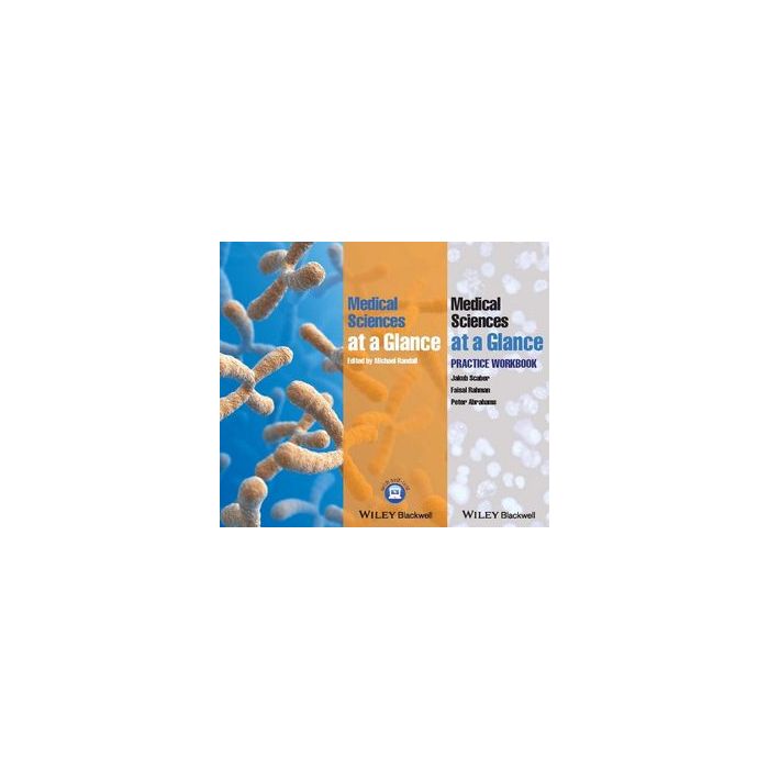 Medical Sciences at a Glance Text and Workbook  Randall Michael D.; Scaber Jakub; Rahman Faisal; Abrahams Peter  Wiley - Blackwell  9781118892640