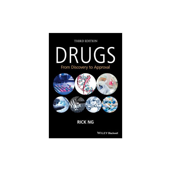 Drugs: From Discovery to Approval, 3ed.  Ng Rick  Wiley - Blackwell  9781118907276