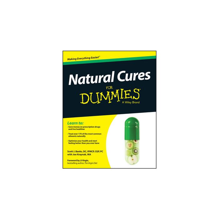 Natural Cures For Dummies  Banks Scott J.  Wiley - Blackwell  9781119030225 Natural Cures For Dummies  Banks Scott J.  Wiley - Blackwell  9781119030225