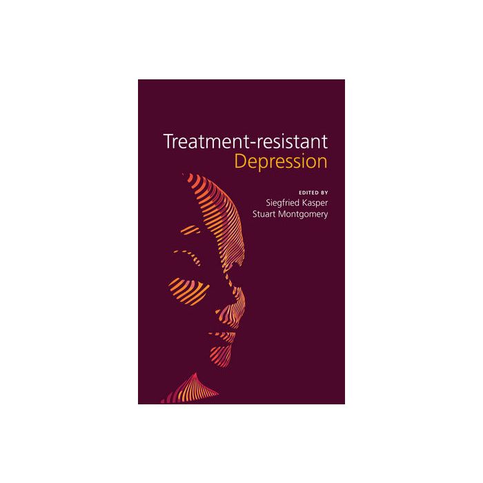 Treatment-Resistant Depression  Kasper Siegfried; Montgomery Stuart A.  Wiley - Blackwell  9781119952909