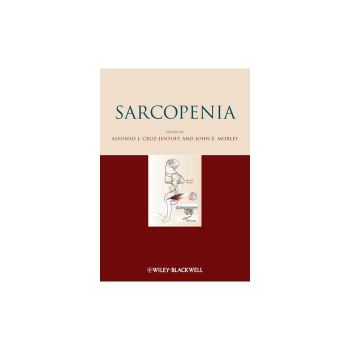 Sarcopenia  Cruz-Jentoft Alfonso J.; Morley John E.  Wiley - Blackwell  9781119975878