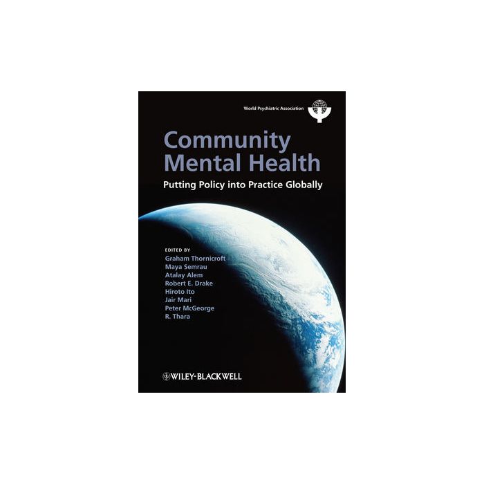 Community Mental Health: Putting Policy Into Practice Globally AA.VV. Wiley - Blackwell 9781119998655 Community Mental Health: Putting Policy Into Practice Globally AA.VV. Wiley - Blackwell 9781119998655