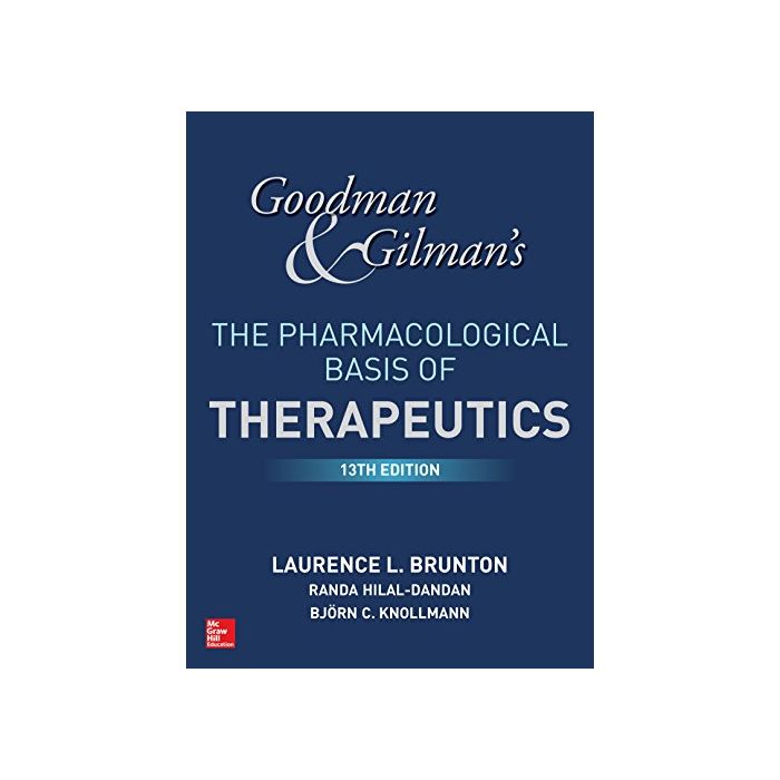 Goodman Gilman Pharmacological Basis of Therapeutics 2017