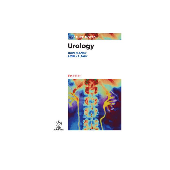 Lecture Notes: Urology, 6ed. Blandy John; Kaisary Amir Wiley - Blackwell 9781405122702 Lecture Notes: Urology, 6ed. Blandy John; Kaisary Amir Wiley - Blackwell 9781405122702