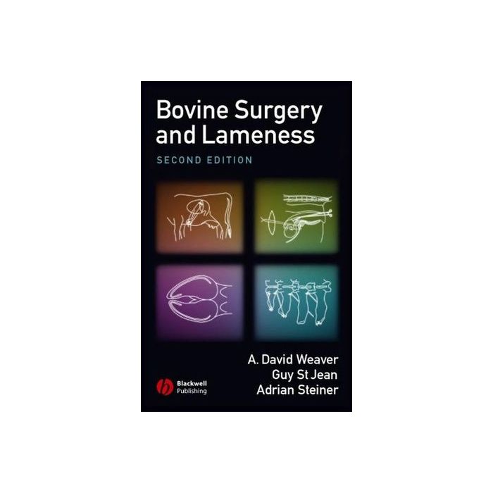 Bovine Surgery and Lameness, 2ed.  Weaver A. David; St Jean Guy; Steiner Adrian  Wiley - Blackwell  9781405123822