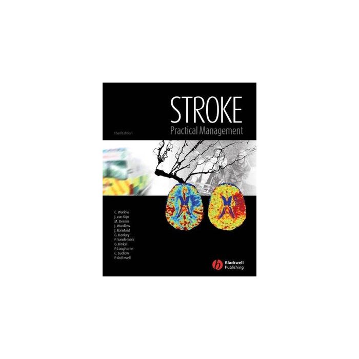 Stroke: Practical Management, 3ed.  AA.VV.  Wiley - Blackwell  9781405127660