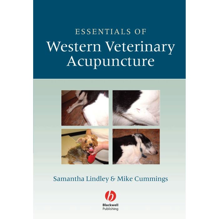 Essentials of Western Veterinary Acupuncture  Lindley Samantha; Cummings Mike  Wiley - Blackwell  9781405129909