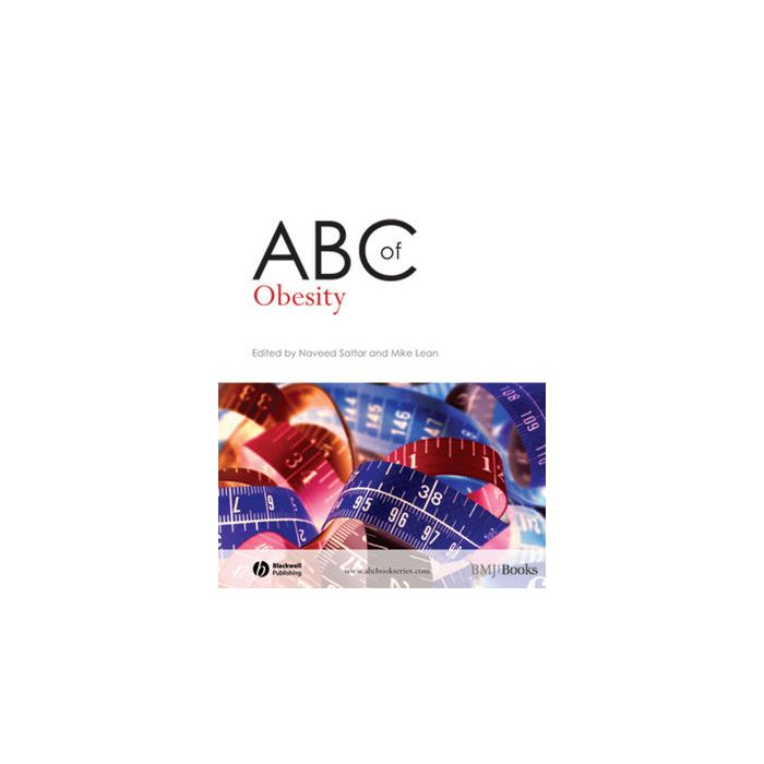 ABC of Obesity   Sattar Naveed; Lean Mike  Wiley - Blackwell  9781405136747