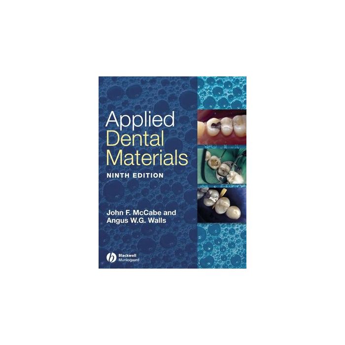 Applied Dental Materials, 9ed.  McCabe John F.; Walls Angus W. G.  Wiley - Blackwell  9781405139618
