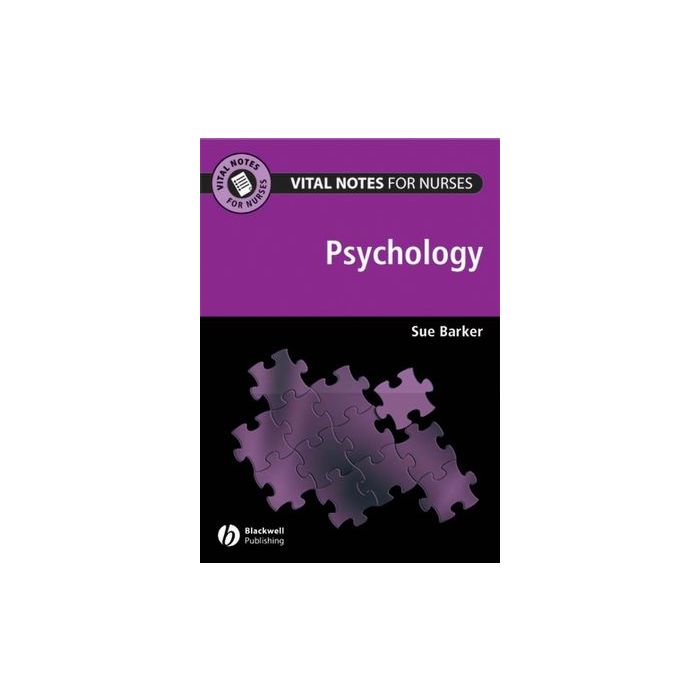 Vital Notes for Nurses: Psychology  Barker Sue  Wiley - Blackwell  9781405155205
