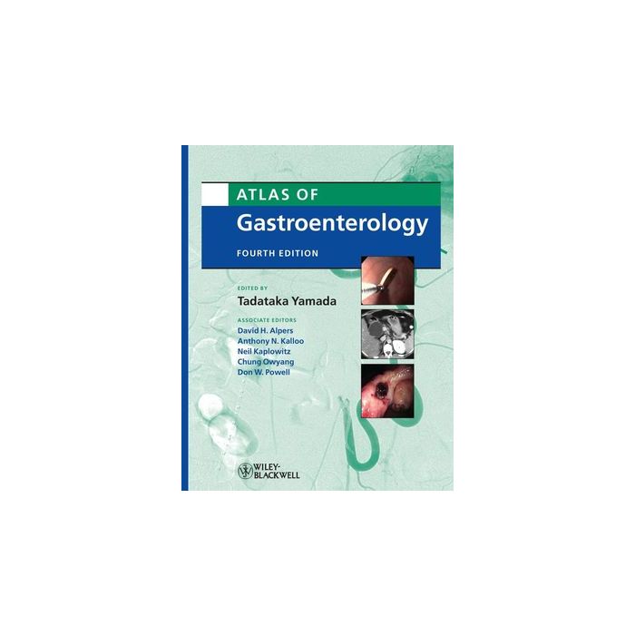 Atlas of Gastroenterology, 4ed.  Yamada Tadataka  Wiley - Blackwell  9781405169097