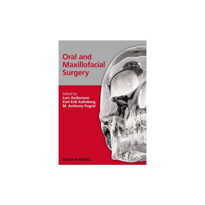 Oral and Maxillofacial Surgery  Andersson Lars; Kahnberg Karl-Erik; Pogrel M. Anthony  Wiley - Blackwell  9781405171199