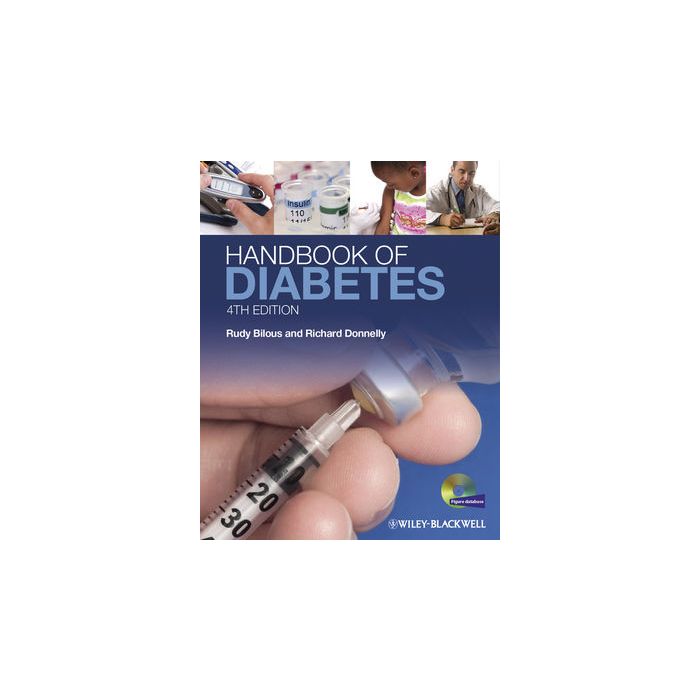 Handbook of Diabetes, 4ed. Bilous Rudy; Donnelly Richard Wiley - Blackwell 9781405184090 Handbook of Diabetes, 4ed. Bilous Rudy; Donnelly Richard Wiley - Blackwell 9781405184090