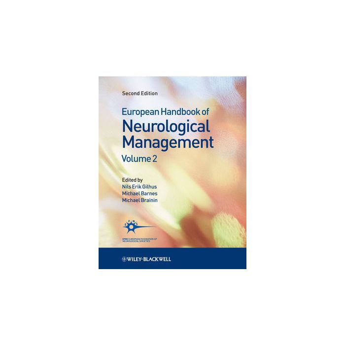 European Handbook of Neurological Management, 2ed., Vol. 2 Gilhus Nils Erik; Barnes Michael R.; Brainin Michael Wiley - Blackwell 9781405185349 European Handbook of Neurological Management, 2ed., Vol. 2 Gilhus Nils Erik; Barnes Michael R.; Brainin Michael Wiley - Blackwell 9781405185349