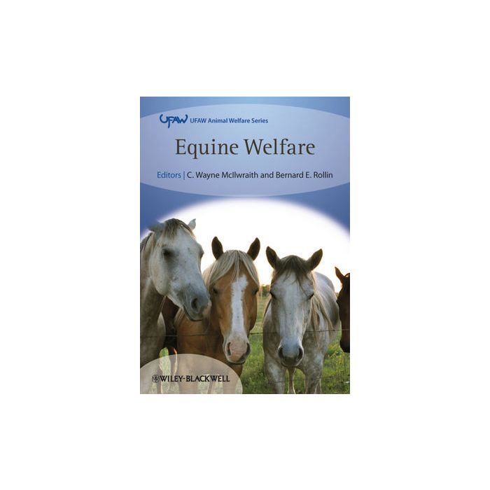 Equine Welfare  McIlwraith C. Wayne; Rollin Bernard E.  Wiley - Blackwell  9781405187633