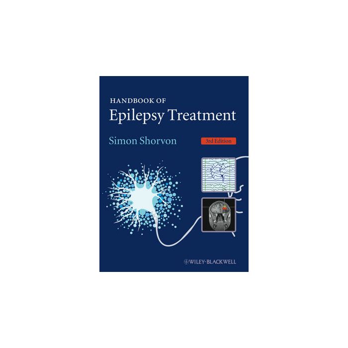 Handbook of Epilepsy Treatment, 3ed.  Shorvon Simon D.  Wiley - Blackwell  9781405198189