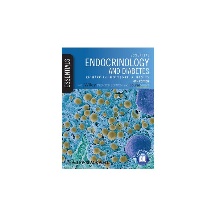 Essential Endocrinology and Diabetes, Includes Desktop Edition, 6ed. Holt Richard I. G.; Hanley Neil A. Wiley - Blackwell 9781444330045 Essential Endocrinology and Diabetes, Includes Desktop Edition, 6ed. Holt Richard I. G.; Hanley Neil A. Wiley - Blackwell 9781444330045