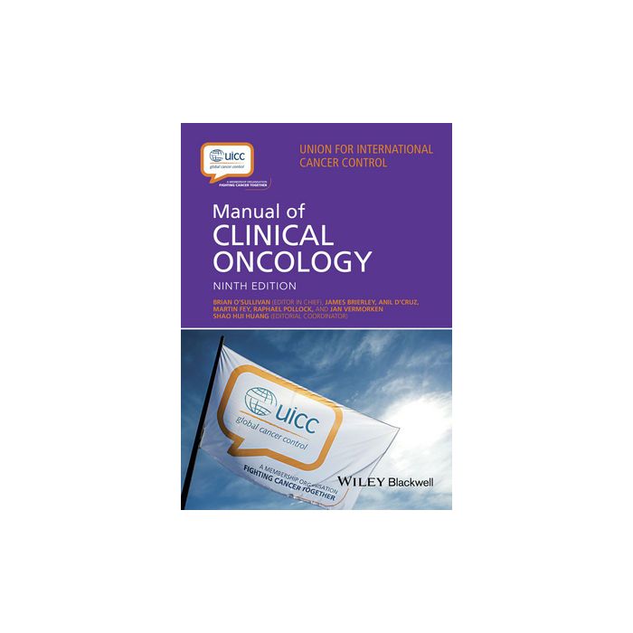 UICC Manual of Clinical Oncology, 9ed. AA.VV. Wiley - Blackwell 9781444332445 UICC Manual of Clinical Oncology, 9ed. AA.VV. Wiley - Blackwell 9781444332445