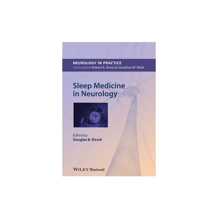 Sleep Medicine in Neurology  Kirsch Douglas  Wiley-Blackwell  9781444335514