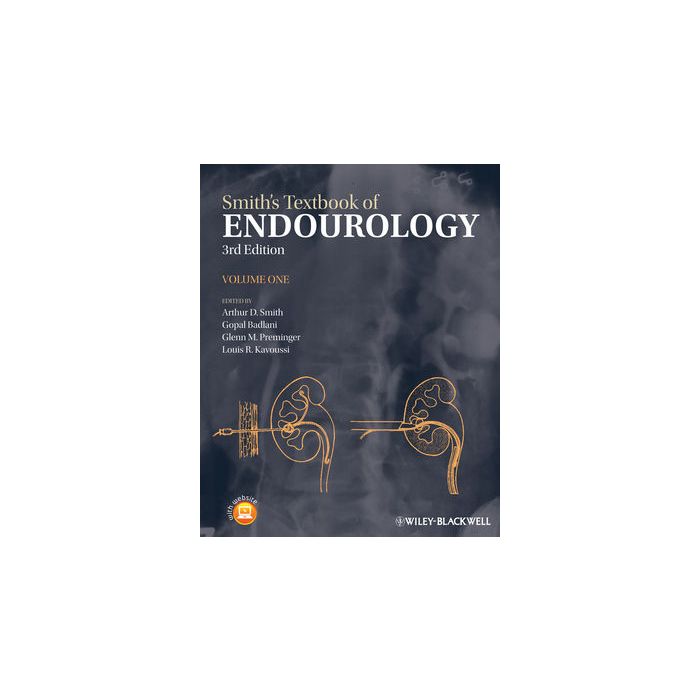 Smith's Textbook of Endourology, 3ed. Smith Arthur D.; Preminger Glenn; Badlani Gopal; Kavoussi Louis Wiley - Blackwell 9781444335545 Smith's Textbook of Endourology, 3ed. Smith Arthur D.; Preminger Glenn; Badlani Gopal; Kavoussi Louis Wiley - Blackwell 9781444335545