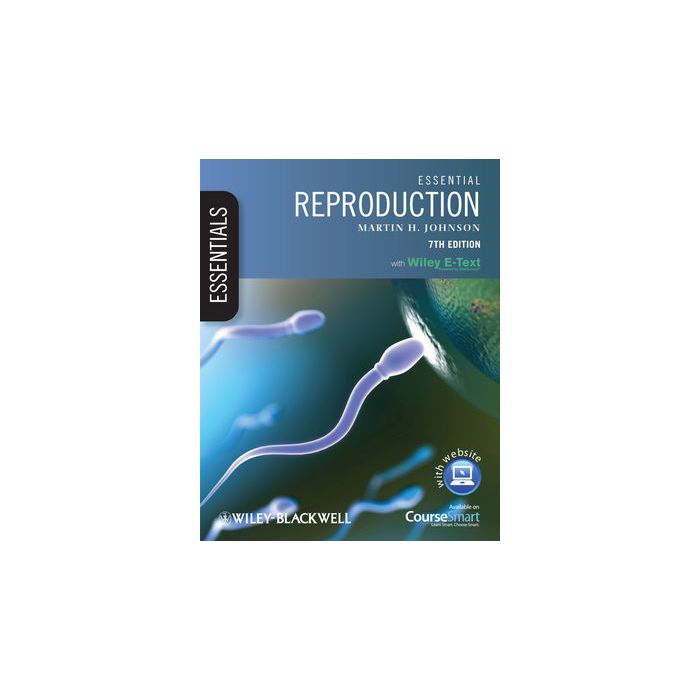 Essential Reproduction, Includes Wiley E-Text, 7ed.  Johnson Martin H.  Wiley - Blackwell  9781444335750