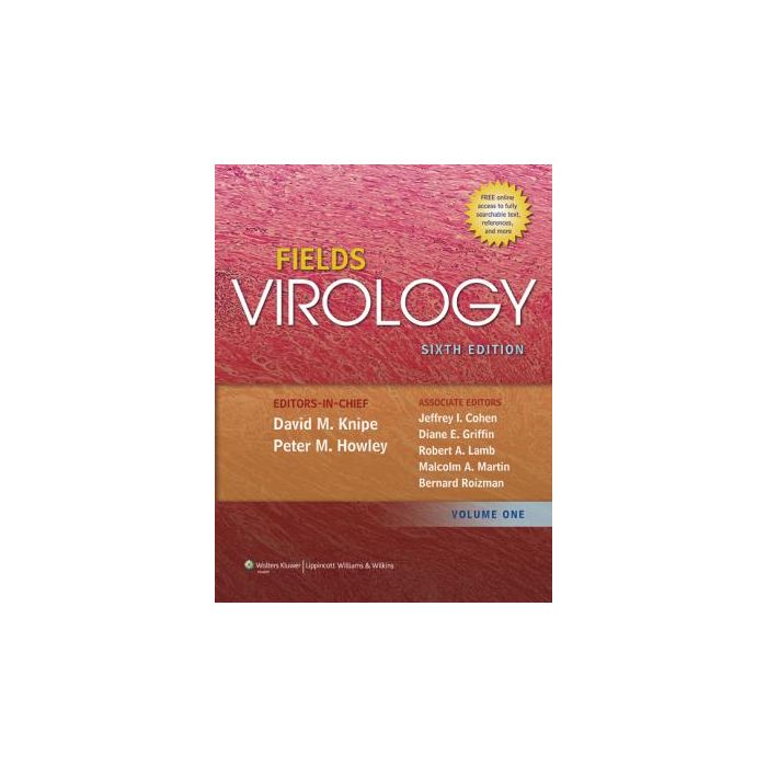 Fields Virology, 6ed.  Knipe David M.; Howley Peter  LIPPINCOTT Williams and Wilkins  9781451105636