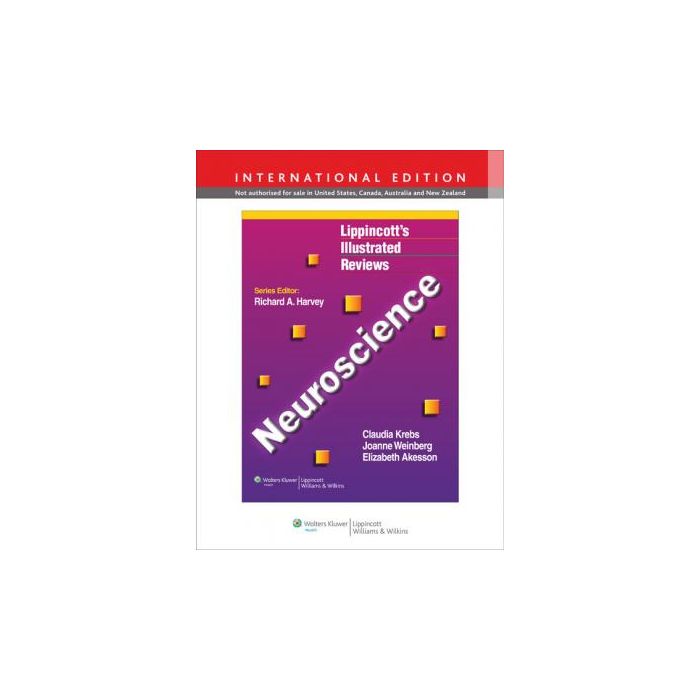 Neuroscience Krebs Claudia; Weinberg Joanne; Akesson Elizabeth LIPPINCOTT Williams and Wilkins 9781451110456 Neuroscience Krebs Claudia; Weinberg Joanne; Akesson Elizabeth LIPPINCOTT Williams and Wilkins 9781451110456