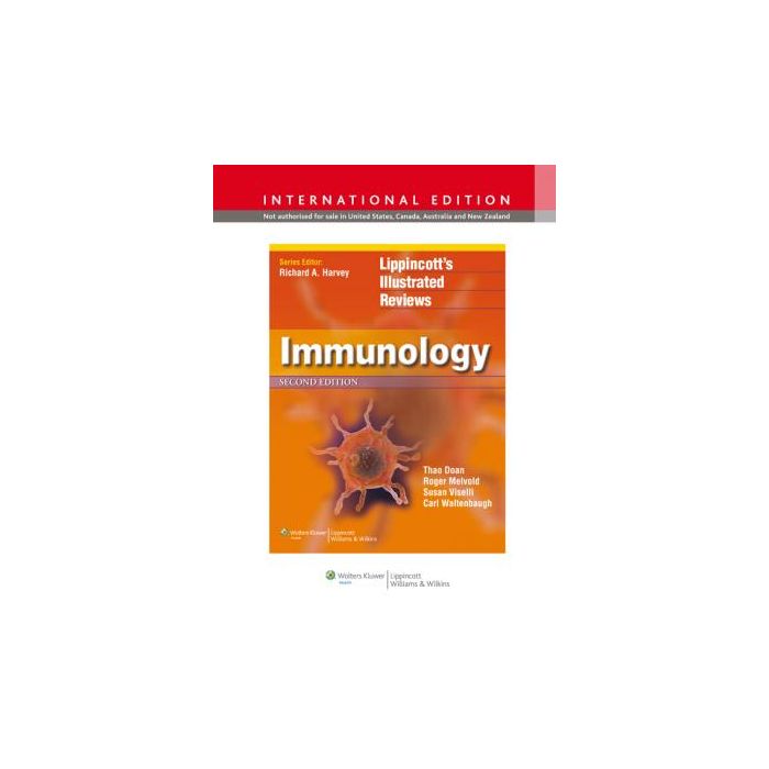 Immunology, 2ed. International edition Doan Thao; Melvold Roger; Viselli Susan; Waltenbaugh Carl LIPPINCOTT Williams and Wilkins 9781451111545 Immunology, 2ed. International edition Doan Thao; Melvold Roger; Viselli Susan; Waltenbaugh Carl LIPPINCOTT Williams and Wilkins 9781451111545