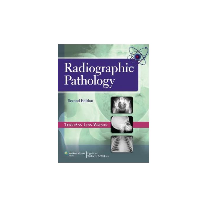 Radiographic Pathology, 2ed. Linn-Watson TerriAnn LIPPINCOTT Williams and Wilkins 9781451112146 Radiographic Pathology, 2ed. Linn-Watson TerriAnn LIPPINCOTT Williams and Wilkins 9781451112146