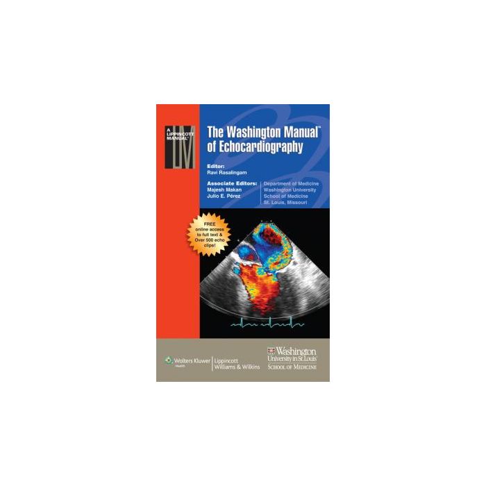 The Washington Manual of Echocardiography Rasalingam Ravi; Makan Majesh; Pérez Julio E. LIPPINCOTT Williams and Wilkins 9781451113402 The Washington Manual of Echocardiography Rasalingam Ravi; Makan Majesh; Pérez Julio E. LIPPINCOTT Williams and Wilkins 9781451113402