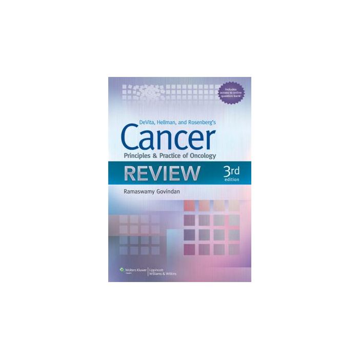 Devita, Hellman, and Rosenberg's Cancer, 3ed.  Govindan Ramaswamy  LIPPINCOTT Williams and Wilkins  9781451116397