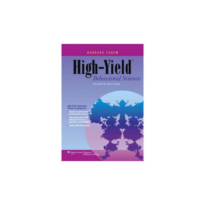 High-Yield Behavioral Science, 4ed.  Fadem Barbara  LIPPINCOTT Williams and Wilkins  9781451130300