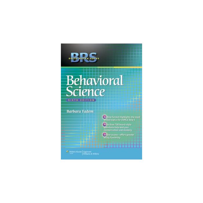 BRS Behavioral Science, 6ed. Fadem Barbara LIPPINCOTT Williams and Wilkins 9781451132106 BRS Behavioral Science, 6ed. Fadem Barbara LIPPINCOTT Williams and Wilkins 9781451132106