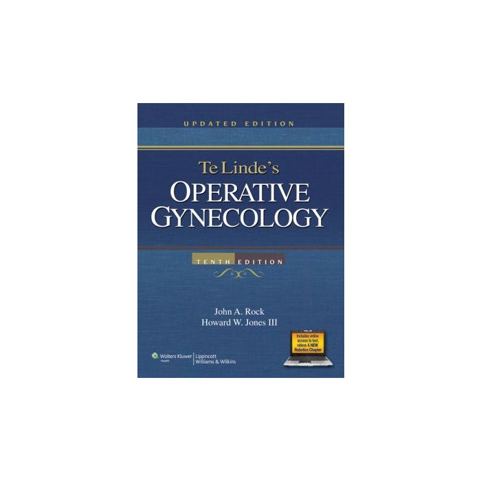 Te Linde's Operative Gynecology, 10ed.  Rock John A.; Jones Howard W.  LIPPINCOTT Williams and Wilkins  9781451143683 Te Linde's Operative Gynecology, 10ed.  Rock John A.; Jones Howard W.  LIPPINCOTT Williams and Wilkins  9781451143683