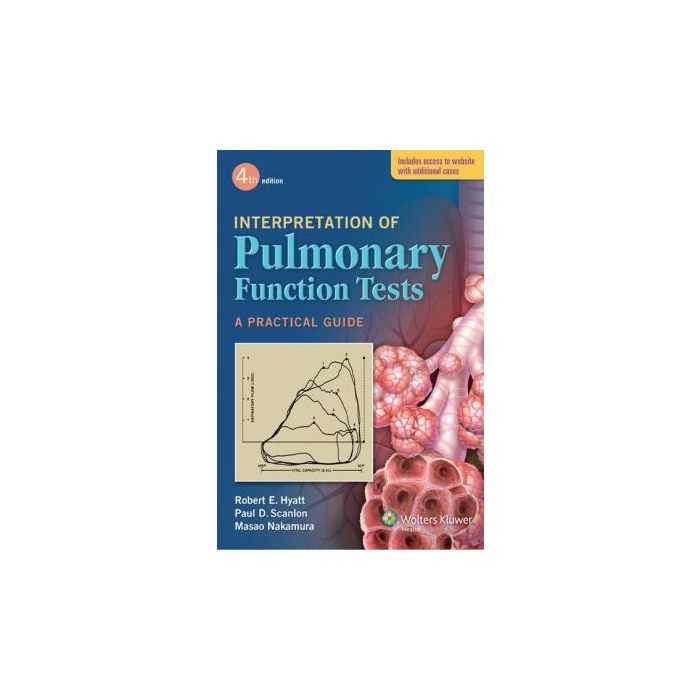 Interpretation of Pulmonary Function Tests, 4ed. - Hyatt Robert E.; Scanlon Paul D.; Nakamura Masao - LIPPINCOTT Williams and Wilkins - 9781451143805 Interpretation of Pulmonary Function Tests, 4ed. - Hyatt Robert E.; Scanlon Paul D.; Nakamura Masao - LIPPINCOTT Williams and Wilkins - 9781451143805