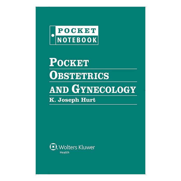 Pocket Obstetrics and Gynecology  Hurt K. Joseph  LIPPINCOTT Williams and Wilkins  9781451146059