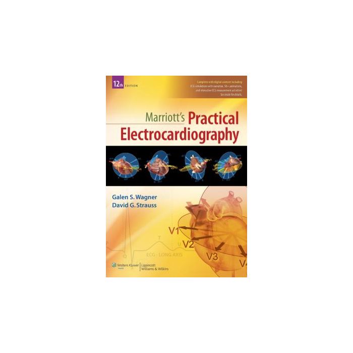 Marriott's Practical Electrocardiography, 12ed. Wagner Galen S.; Strauss David G. LIPPINCOTT Williams and Wilkins 9781451146257 Marriott's Practical Electrocardiography, 12ed. Wagner Galen S.; Strauss David G. LIPPINCOTT Williams and Wilkins 9781451146257