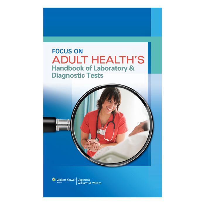 Focus on Adult Health's Handbook of Laboratory & Diagnostic Tests AA.VV. LIPPINCOTT Williams and Wilkins 9781451173185 Focus on Adult Health's Handbook of Laboratory & Diagnostic Tests AA.VV. LIPPINCOTT Williams and Wilkins 9781451173185