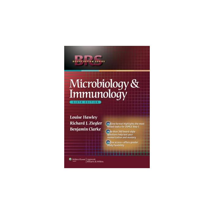 Microbiology and Immunology, 6ed.  Hawley Louise; Clarke Benjamin; Ziegler Richard J.  LIPPINCOTT Williams and Wilkins  9781451175349 Microbiology and Immunology, 6ed.  Hawley Louise; Clarke Benjamin; Ziegler Richard J.  LIPPINCOTT Williams and Wilkins  9781451175349