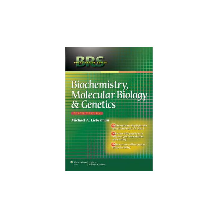 BRS Biochemistry, Molecular Biology, and Genetics, 6ed.  Lieberman Michael; Ricer Rick  LIPPINCOTT Williams and Wilkins  9781451175363 BRS Biochemistry, Molecular Biology, and Genetics, 6ed.  Lieberman Michael; Ricer Rick  LIPPINCOTT Williams and Wilkins  9781451175363