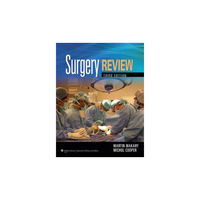 Surgery Review, 3ed. Makary Martin A.; Cooper Michol  LIPPINCOTT Williams and Wilkins  9781451184051