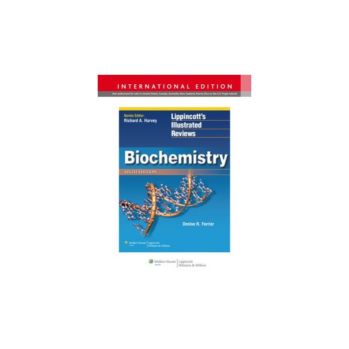 Biochemistry, 6ed.  Ferrier Denise R.  LIPPINCOTT Williams and Wilkins  9781451187533